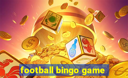 football bingo game - play now